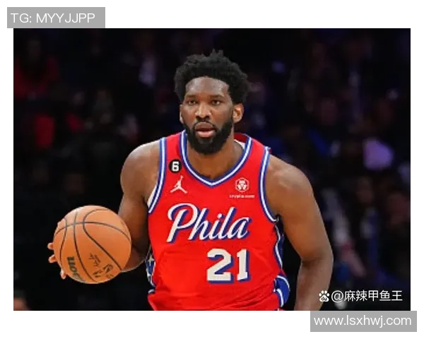 乔尔恩比德：从非洲草原到NBA巨星的奋斗与荣耀之路