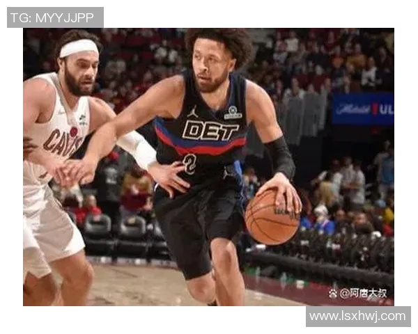 卡里斯勒韦尔在NBA赛场上的成长与挑战分析